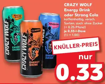 Kaufland CRAZY WOLF Energy Drink oder Strong Cola Angebot