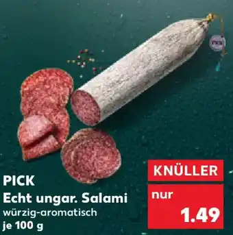 Kaufland PICK Echt ungar. Salami Angebot