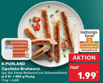 Kaufland K-PURLAND Cipollata-Bratwurst Angebot