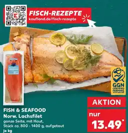 Kaufland FISH & SEAFOOD Norw. Lachsfilet Angebot