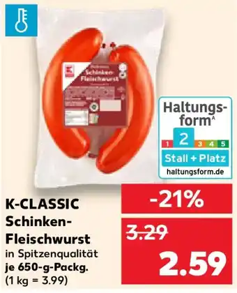 Kaufland K-CLASSIC Schinken- Fleischwurst Angebot