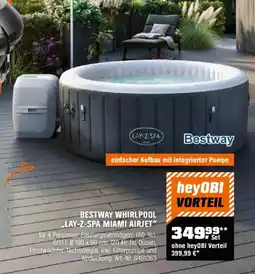OBI BESTWAY WHIRLPOOL ,,LAY-Z-SPA MIAMI AIRJET" Angebot