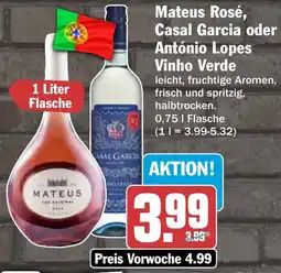 HIT Mateus Rosé, Casal Garcia oder António Lopes Vinho Verde Angebot