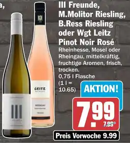 HIT III Freunde, M.Molitor Riesling, B.Ress Riesling oder Wgt Leitz Pinot Noir Rosé Angebot