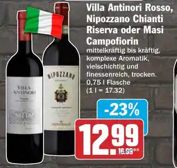 HIT Villa Antinori Rosso, Nipozzano Chianti Riserva oder Masi Campofiorin Angebot