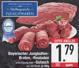 E-Center Bayerischer Jungbullen Braten, -Rouladen oder Gulasch Angebot