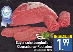E-Center Bayerische Jungbullen Oberschalen-Rouladen Angebot