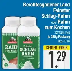 E-Center Berchtesgadener Land Feinster Schlag-Rahm oder Rahm zum Kochen Angebot