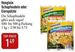 Galeria Markthalle Henglein Schupfnudeln oder Eierspätzle Angebot