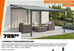 OBI FLORAWORLD TERRASSENÜBERDACHUNG Angebot