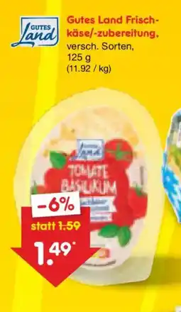 Netto Marken-Discount Gutes Land Frisch- Land käse/-zubereitung. Angebot