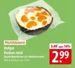 Famila Nord Ost Marktbäckerei Hofgut Kuchen rund Quark-Mandarine oder Mohnstreusel Angebot