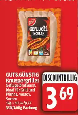nah & gut GUT&GÜNSTIG Knuspergriller Angebot