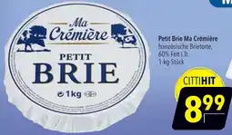 CITTI Markt Petit Brie Ma Crémière Angebot