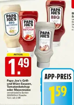 WEZ Papa Joe's Grill und Würz-Saucen, Tomatenketchup oder Mayonnaise Angebot