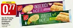 WEZ Gut & Günstig Kräuter- oder Knoblauchbaguette Angebot