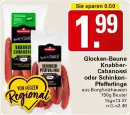 WEZ Glocken-Beune Knabber Cabanossi oder Schinken Pfefferlinge Angebot