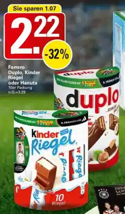 WEZ Ferrero Duplo, Kinder Riegel oder Hanuta Angebot