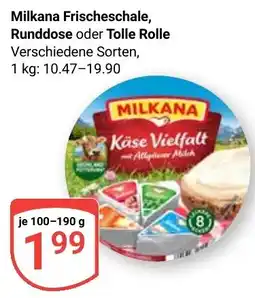 Globus Milkana Frischeschale, Runddose oder Tolle Rolle Angebot