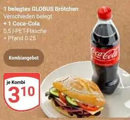 Globus 1 belegtes GLOBUS Brötchen +1 Coca-Cola Angebot