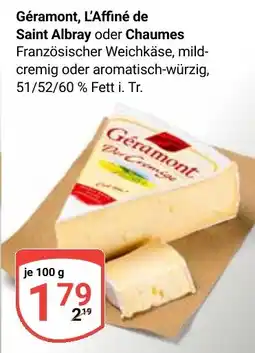 Globus Géramont, L'Affiné de Saint Albray oder Chaumes Angebot