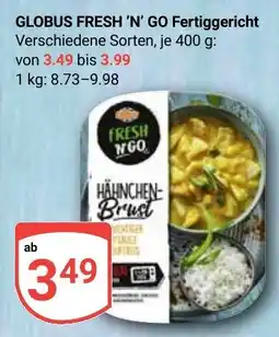 Globus GLOBUS FRESH 'N' GO Fertiggericht Angebot