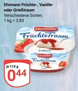 Globus Ehrmann Früchte-, Vanille- oder Grießtraum Angebot