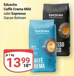 Globus Eduscho Caffè Crema Mild oder Espresso Angebot