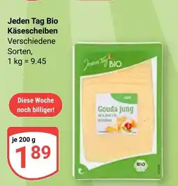 Globus Jeden Tag Bio Käsescheiben Angebot