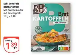 Globus Echt vom Feld Bratkartoffeln Angebot