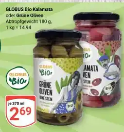 Globus GLOBUS Bio Kalamata oder Grüne Oliven Angebot
