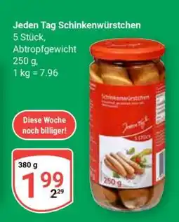 Globus Jeden Tag Schinkenwürstchen Angebot