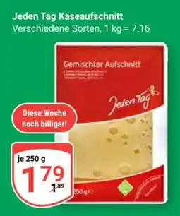 Globus Jeden Tag Käseaufschnitt Angebot