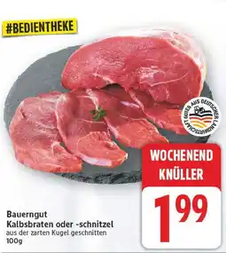 E-Center Bauerngut kalbsbraten Angebot