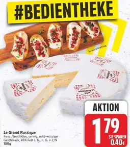E-Center Le grand rustique le grand rustique Angebot