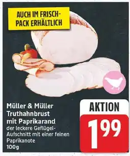 E-Center Müller & müller truthahnbrust mit paprikarand Angebot