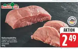 E-Center Bauern gut kalbssteakhüfte Angebot