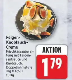 Edeka Feigen-knoblauch-creme Angebot