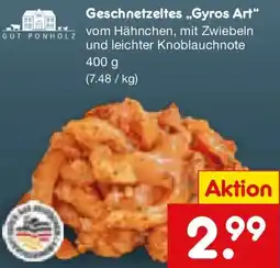Netto Marken-Discount GUT PONHOLZ Geschnetzeltes Gyros Art Angebot