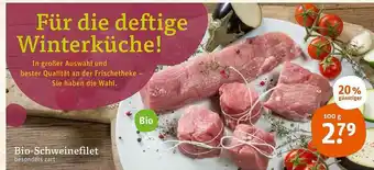 tegut Bio- Schweinefilet Angebot