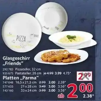 Selgros Glasgeschirr „friends“ Oder Platten „parma“ Angebot