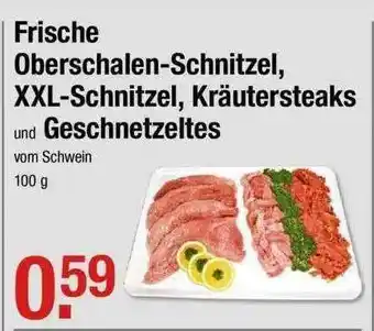 V Markt Frische Oberschalen Schnitzel, Xxl Schnitzel, Kräutersteaks Und Geschnetzeltes Angebot