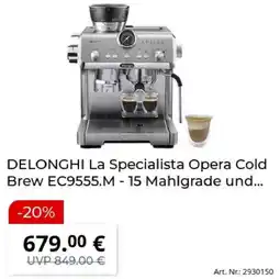 MediaMarkt DELONGHI La Specialista Opera Cold Brew EC9555.M Angebot