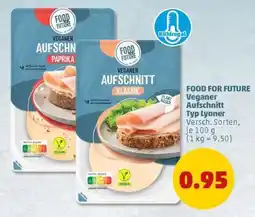 PENNY FOOD FOR FUTURE Veganer Aufschnitt Typ Lyoner Angebot