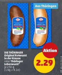 PENNY DIE THÜRINGER Original Rotwurst in der Krause oder Thüringer Leberwurst Angebot