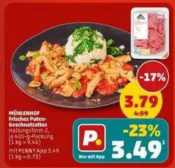 PENNY MÜHLENHOF Frisches Puten-Geschnetzeltes Angebot