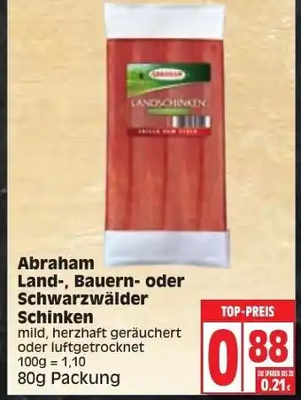 Edeka Abraham Land-, Bauern- oder Schwarzwalder Schinken 80g Angebot