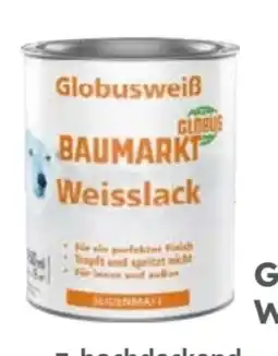 Globus Baumarkt Globus Baumarkt Weißlack Angebot