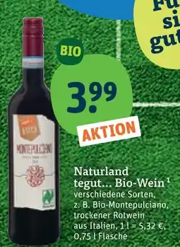 tegut Naturland tegut... bio-wein Angebot