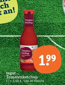 tegut Tegut... tomatenketchup Angebot